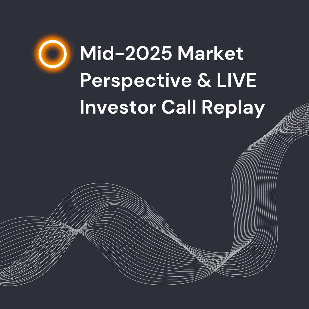 Mid-2025 Market Perspective